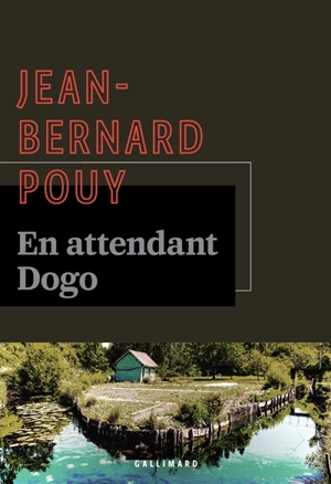 En attendant Dogo - Jean-Bernard Pouy