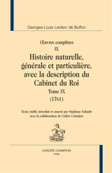 Oeuvres complètes. Vol. 9. Histoire naturelle, générale et particulière, avec la description du Cabinet du roi. Vol. 9. 1761 - Georges-Louis Leclerc Buffon