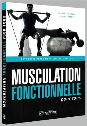 Le grand livre des exercices de musculation - Nouvelle édition