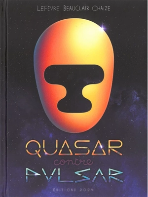 Quasar contre Pulsar - Mathieu Lefèvre