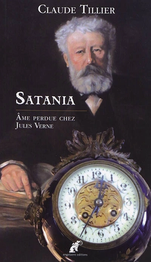 Satania : âme perdue chez Jules Verne - Claude Tillier