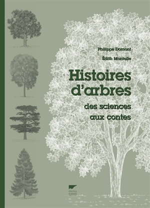Histoires d'arbres : des sciences aux contes - Philippe Domont