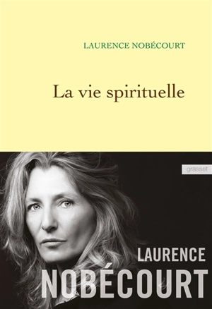 La vie spirituelle - Laurence Nobécourt