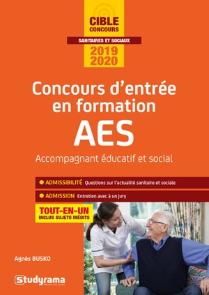 Concours d'entrée en formation AES : accompagnant éducatif et social : tout-en-un, concours 2019-2020 - Agnès Busko