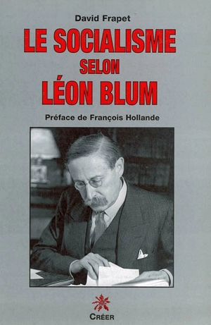 Le socialisme selon Léon Blum - David Frapet