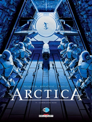Arctica. Vol. 9. Commando noir - Daniel Pecqueur