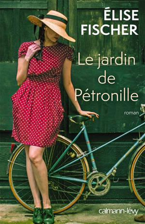 Le jardin de Pétronille - Elise Fischer