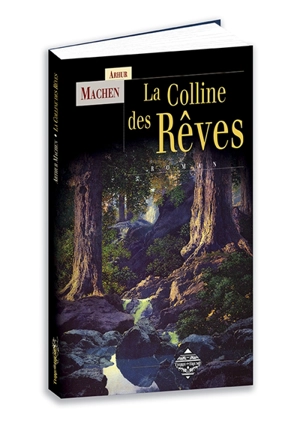 La colline des rêves - Arthur Machen