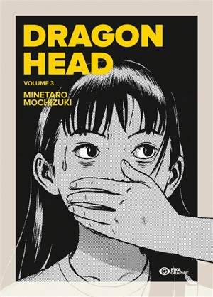 Dragon head. Vol. 3 - Minetaro Mochizuki