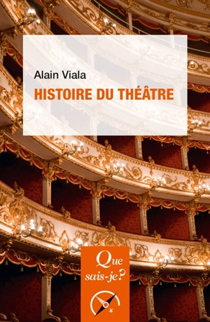 Histoire du théâtre - Alain Viala