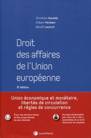 Droit des affaires de l'Union européenne - Christian Gavalda