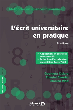 L'écrit universitaire en pratique : applications et exercices autocorrectifs, rédaction d'un mémoire, présentation PowerPoint - Georgeta Cislaru