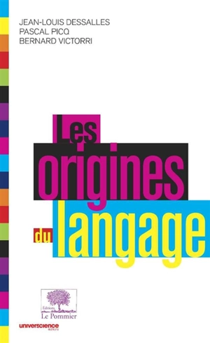 Les origines du langage - Jean-Louis Dessalles