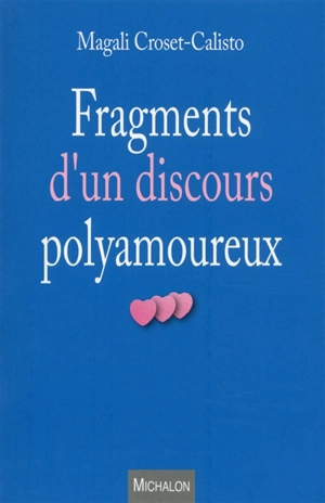 Fragments d'un discours polyamoureux - Calisto