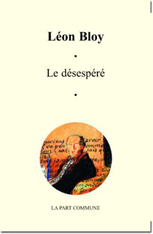 Le désespéré - Léon Bloy