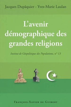 L'avenir démographique des grandes religions du monde : actes du colloque, Paris, le 25 novembre 2004