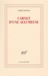 Carnet d'une allumeuse - Lydie Dattas