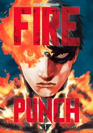 Fire punch. Vol. 1 - Tatsuki Fujimoto