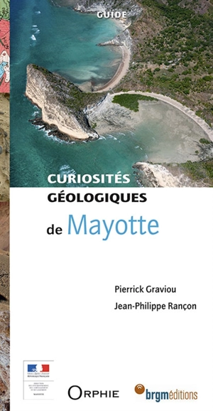 Curiosités géologiques de Mayotte : guide - Pierrick Graviou