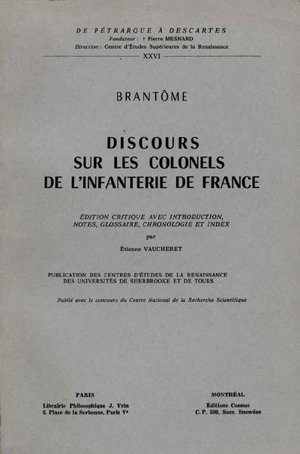 Discours sur les colonels de l'infanterie de France - Pierre de Bourdeille seigneur de Brantôme