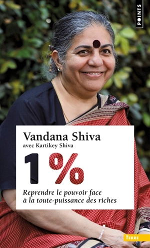 1 % : reprendre le pouvoir face à la toute-puissance des riches - Vandana Shiva