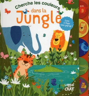 Cherche les couleurs dans la jungle - Tony Neall