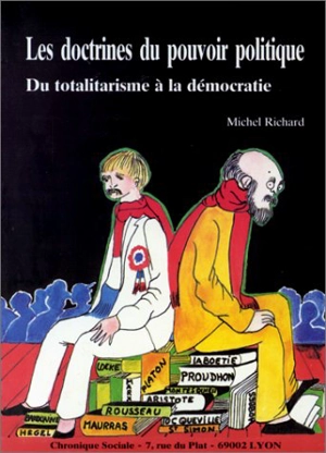 Les doctrines du pouvoir politique : du totalitarisme à la démocratie - Michel Richard