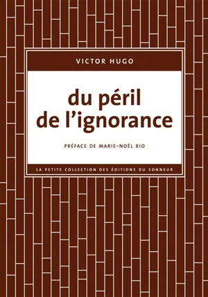 Du péril de l'ignorance - Victor Hugo