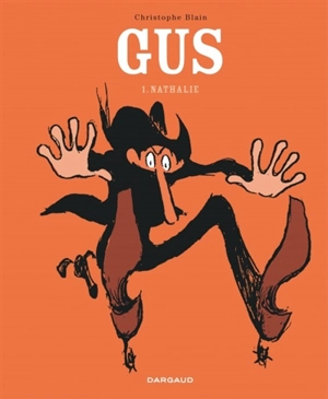 Gus. Vol. 1. Nathalie - Christophe Blain
