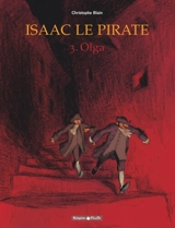 Isaac le pirate. Vol. 3. Olga - Christophe Blain