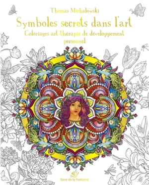 Symboles secrets dans l'art : coloriages art-thérapie de développement personnel - Thomas Michalowski