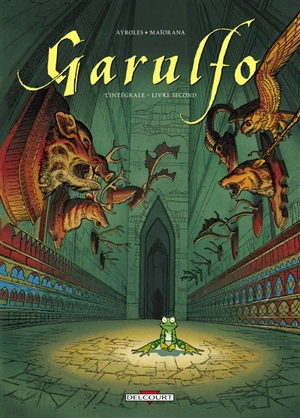 Garulfo : l'intégrale. Livre second - Alain Ayroles