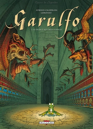 Garulfo. Vol. 3. Le prince aux deux visages - Alain Ayroles