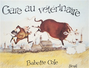 Gare au vétérinaire - Babette Cole