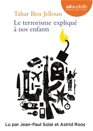 Le terrorisme expliqué à nos enfants - Tahar Ben Jelloun