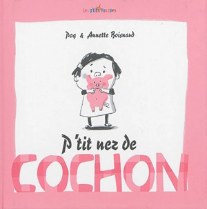 P'tit nez de cochon - Pog