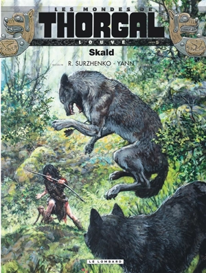 Les mondes de Thorgal. Louve. Vol. 5. Skald - Yann