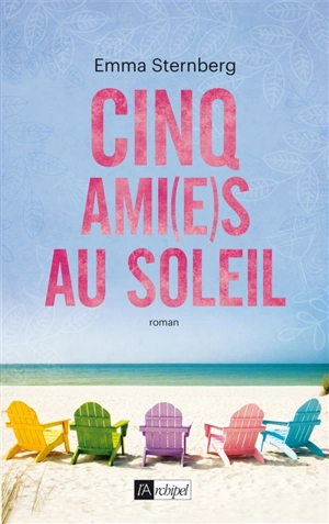 Cinq ami(e)s au soleil - Emma Sternberg