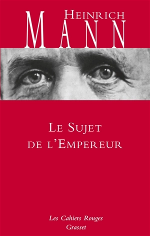 Le sujet de l'empereur - Heinrich Mann