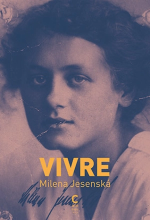 Vivre - Milena Jesenska