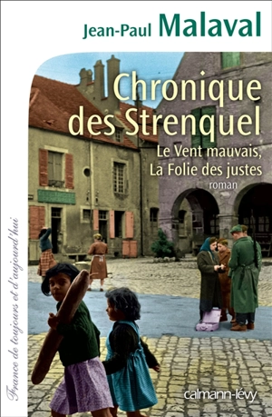 Chronique des Strenquel - Jean-Paul Malaval