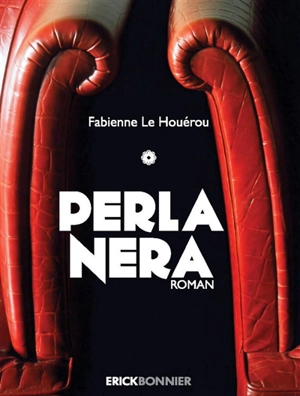 Perla nera - Fabienne Le Houérou