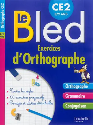 Le Bled : exercices d'orthographe, CE2 : orthographe, grammaire, conjugaison - Daniel Berlion