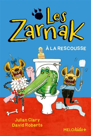 Les Zarnak. Vol. 2. Les Zarnak à la rescousse - Julian Clary