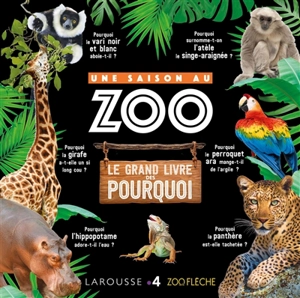 Une saison au zoo : le grand livre des pourquoi - Cyril Hue