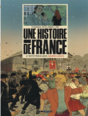 Une histoire de France. Vol. 2. Mystérieuses barricades - Thomas Kotlarek