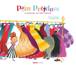 Pom Petidom : la princesse aux mille caprices - Kim van Kooten