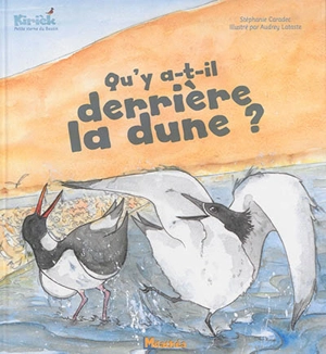 Qu'y a-t-il derrière la dune ? - Stéphanie Caradec-Weisbecker