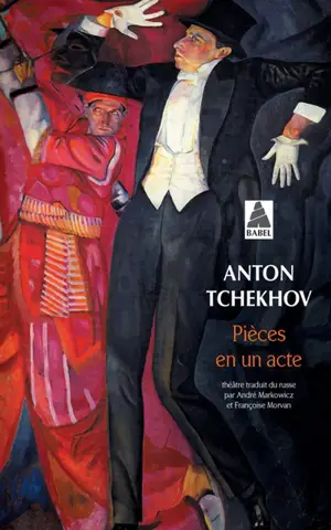 Pièces en un acte : théâtre - Anton Pavlovitch Tchekhov