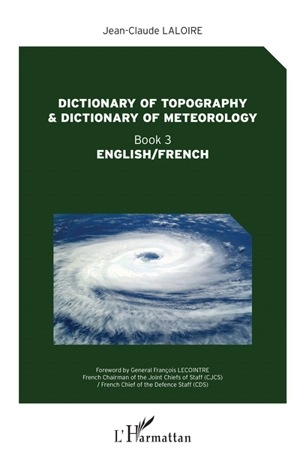 Dictionary of topography & dictionary of meteorology : English-French. Vol. 3 - Jean-Claude Laloire